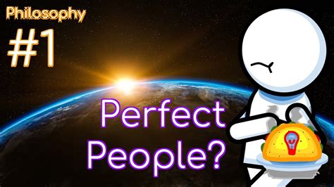 Does Perfection Exist Perfection Paradox Philosophy 1 Youtube