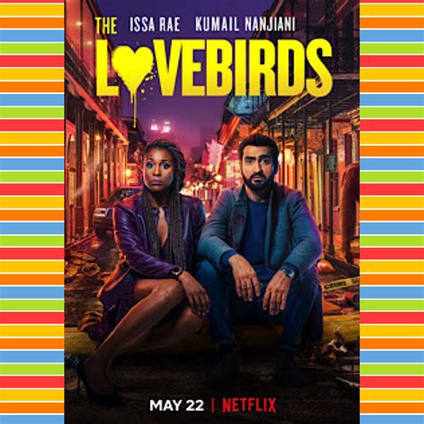 Movie Review The Lovebirds Mindy The Girl