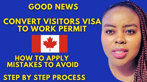 Good News Step By Step Process In Converting Visitors Visa To Work