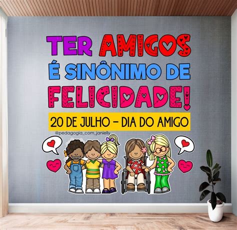 Cartaz Dia Do Amigo Educação Infantil