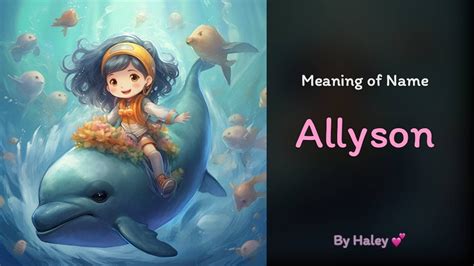 Meaning Of Girl Name Allyson Name History Origin And Popularity