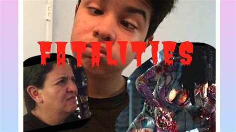 Mom Reacts To All Mortal Kombat X Fatalities Latin Subscribers Youtube