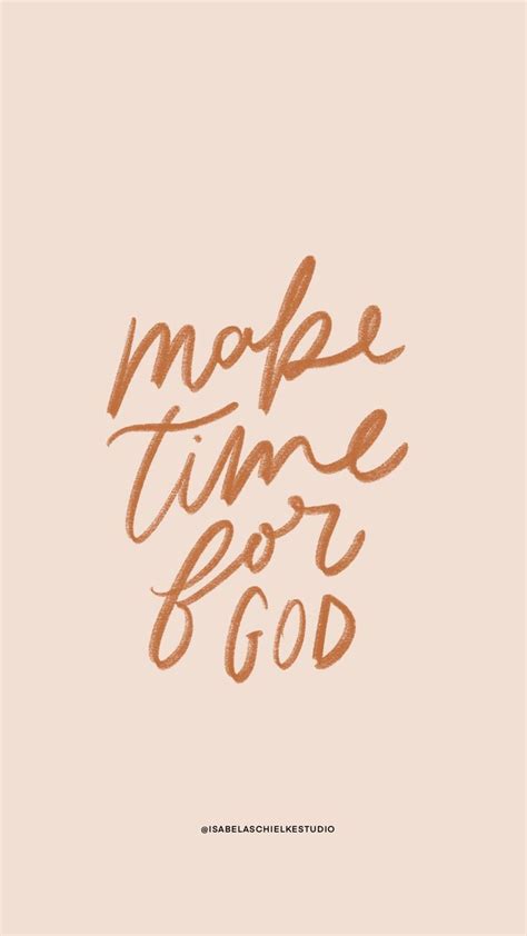 Make Time For God Memes Quotes Lettering Quotes Quotes