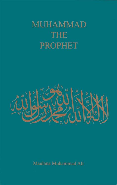 Muhammad The Prophet By Ali Maulana Muhammad