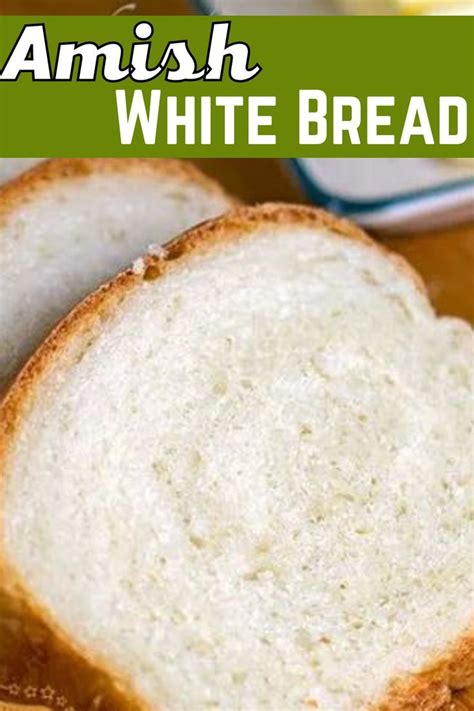 Easy Amish White Bread Recipe In 2022 Amish White Bread White Bread