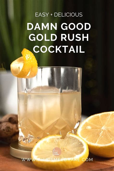 How To Make A DAMN GOOD Gold Rush Cocktail Recipe This Is Mel Drake