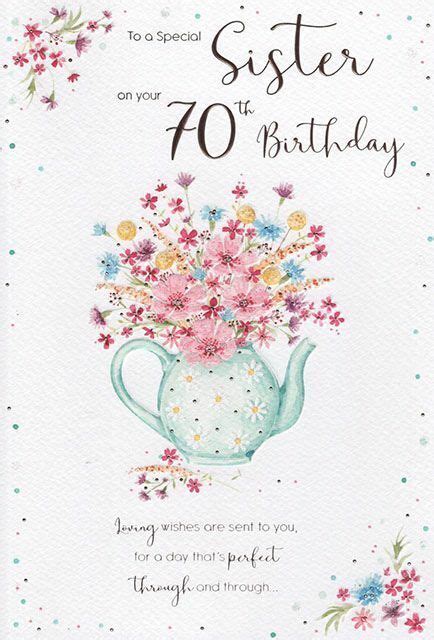 To A Special Sister On Your 70th Birthday 70 Birthday Card With Lovely