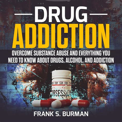 Librofm Drug Addiction Overcome Substance Abuse And Everything You