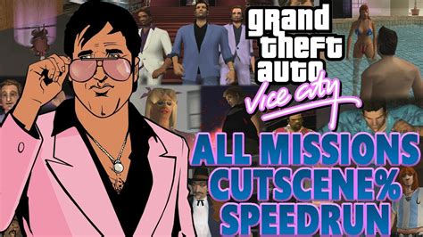 Gta Vice City All Missions Speedrun With Cutscenes Youtube