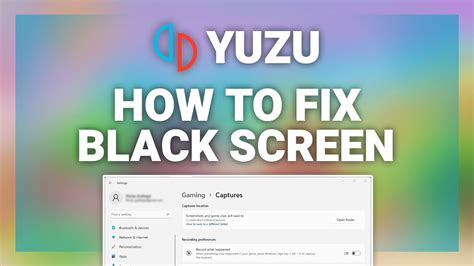 Yuzu Emulator How To Fix Black Screen Complete Tutorial Youtube