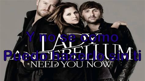 And i wonder if i ever cross your mind? lady antebellum-need you now letra español - YouTube