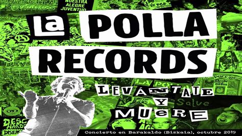 La Polla Records Salve Levantate Y Muere 2020 Youtube