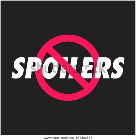 562 No Spoilers Images Stock Photos And Vectors Shutterstock