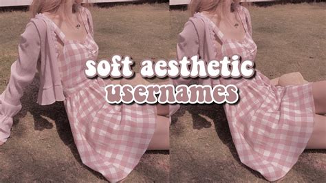 Soft Aesthetic Usernames 🪐 Youtube