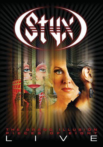 Styx The Grand Illusion Pieces Of Eight Live 1498 Styx The