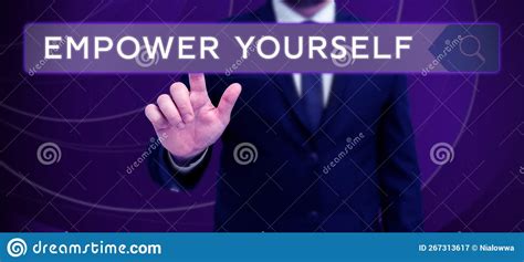 Sign Displaying Empower Yourself Concept Meaning Taking Control Of