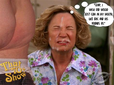 Post 997969 Angelo Mysterioso Debra Jo Rupp Fakes Kitty Forman Red Forman That 70s Show