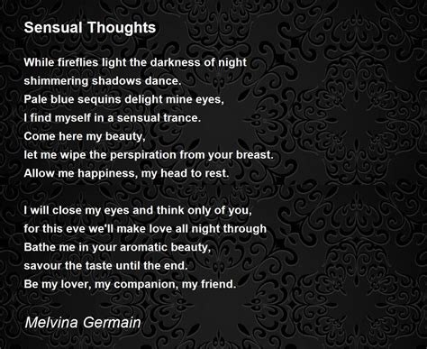 Sensual Thoughts Poem By Melvina Germain Poem Hunter