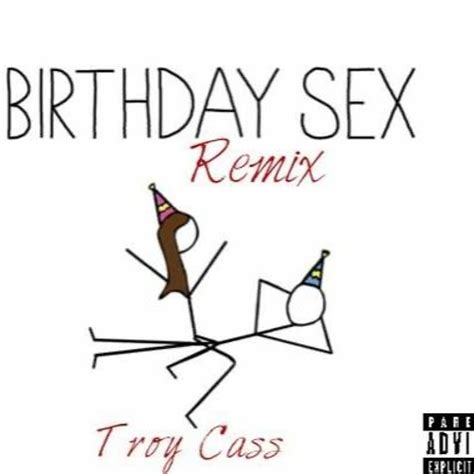 Birthday Sex Remix Telegraph