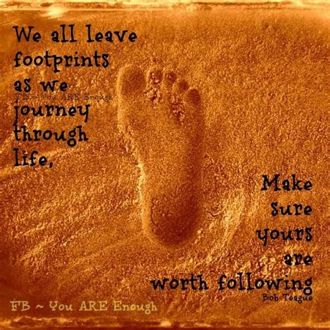 List 22 wise famous quotes about footstep: Inspirational Quotes About Footsteps. QuotesGram