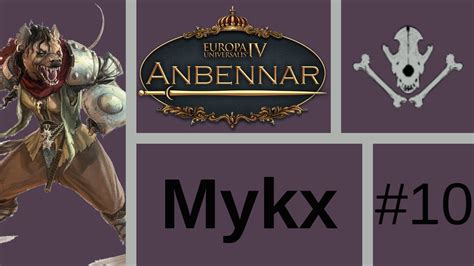 Lets Play Eu4 Anbennar Mykx 10 Youtube