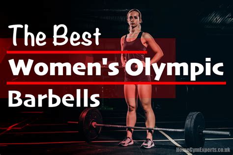 The Best Womens Olympic Barbells Of 2021 Home Gym Experts Home Fitness Equipment Advice