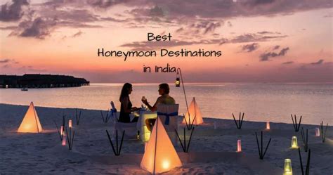 15 Best Honeymoon Destinations In India For Romantic Couples