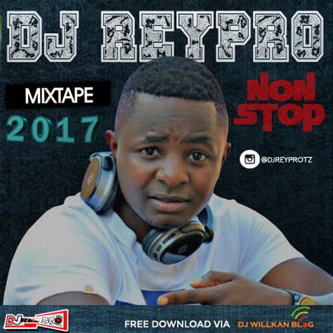 Dj Willkan Mixtape Dj Reypro Mixtape 03 2017 Download
