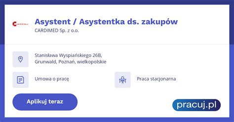 Praca Asystent Asystentka Ds Zakupów Cardimed Sp Z Oo Poznań