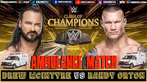 Drew McIntyre Vs Randy Orton WWE Championship Ambulance Match WWE