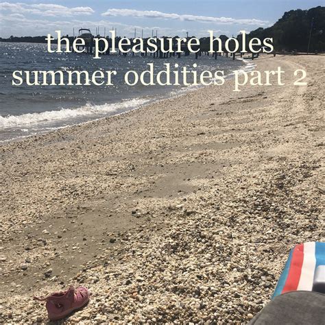 The Pleasure Holes