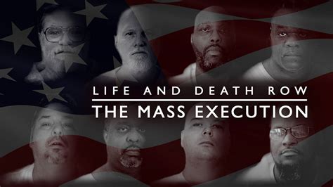 Bbc Three Life And Death Row The Mass Execution Episode 1