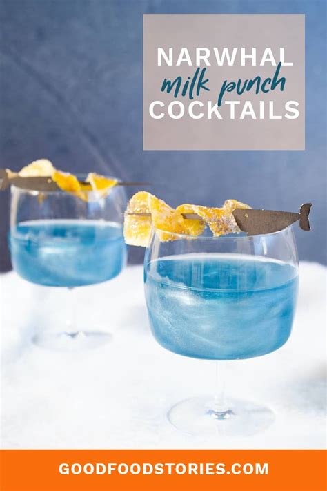 The Narwhal Cocktail A Magical Shimmering Milk Punch Recipe Food Edible Cocktails Make