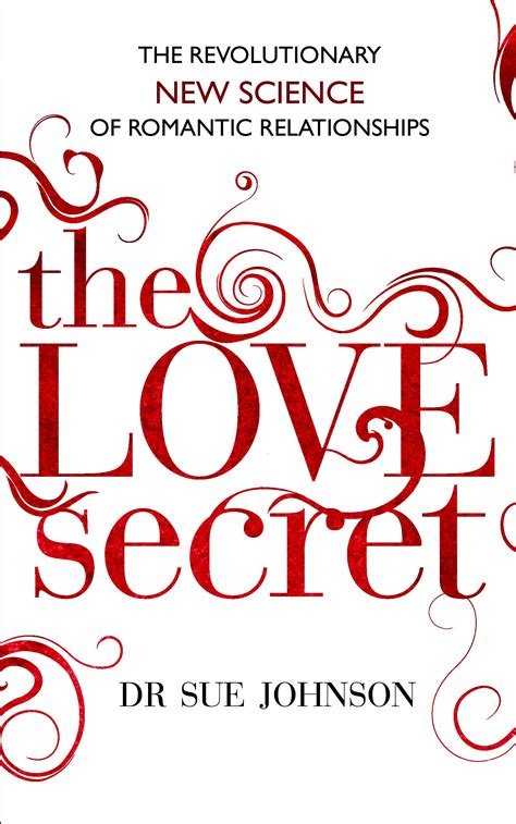 The Love Secret The Revolutionary New Science Of Romantic
