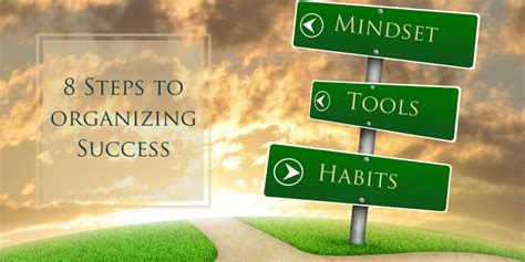 8 Steps to Organizing Success: Tools, Habits & Mindset : Chosen Course