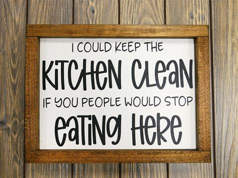 Funny Kitchen Sign I Could Keep The Kitchen Clean If You Etsy In