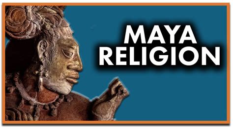 Maya Religion Explained Youtube