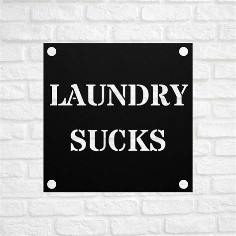 Laundry Sucks Sign Funny Laundry Room Custom Metal Sign Etsy