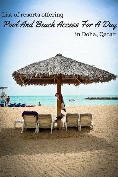 Resorts Offering Pool And Beach Access For A Day In Doha Qatar Doha