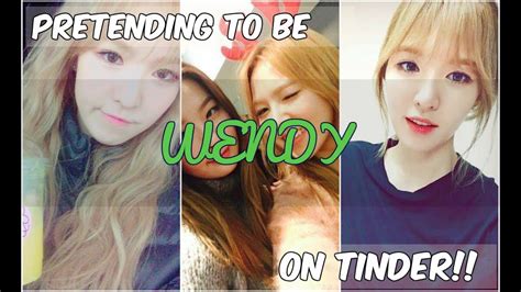 Pretending To Be A KPOP Idol On Tinder Wendy YouTube