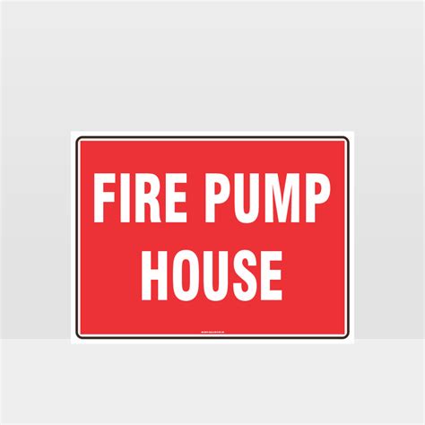 Fire Pump House Sign Fire Sign Hazard Signs Nz
