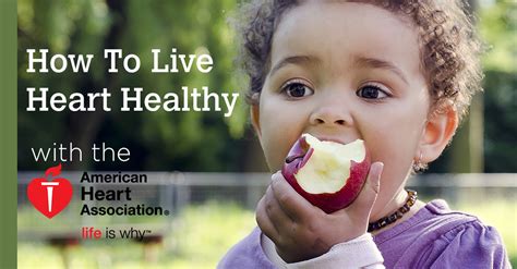How To Live Heart Healthy With The American Heart Association