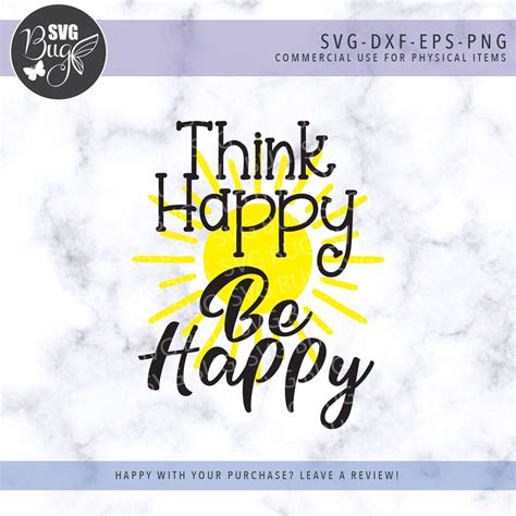 Think Happy Be Happy Svg File Motivational Svg Inspirational Etsy
