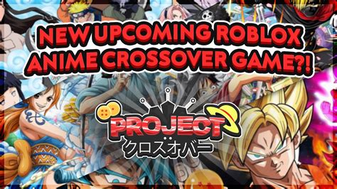 New Upcoming Roblox Anime Crossover Game Project Crossover Youtube