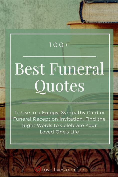 100 Best Funeral Quotes Sympathy Quotes Eulogy Quotes Funeral Quotes