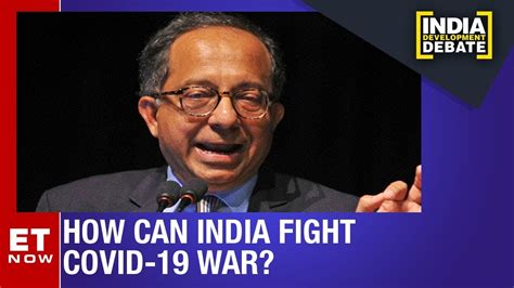 Former World Bank Chief Kaushik Basu On Covid 19 Impact On India