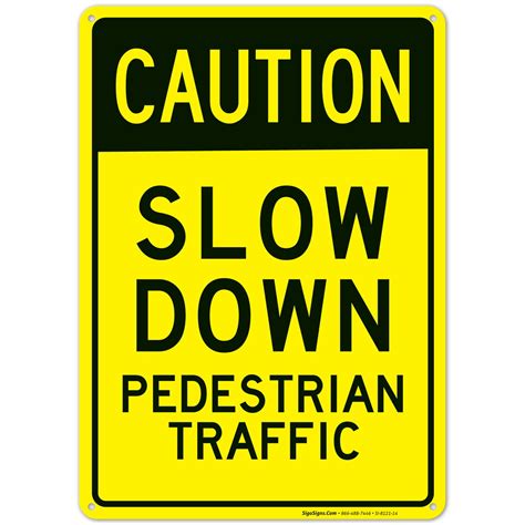 Caution Slow Down Pedestrian Traffic Sign