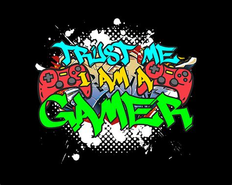 Trust Me I Am A Gamer Design Urban Graffiti Art Funny Gaming Etsy