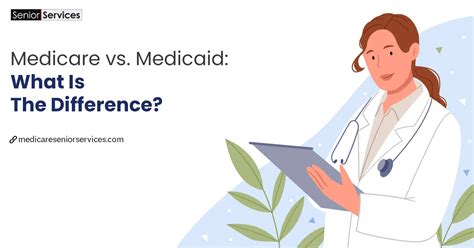 Medicare Vs Medicaid A Guide By Senior Medicare Services