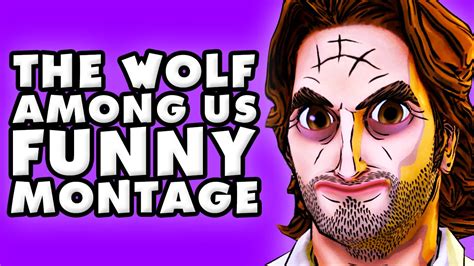 The Wolf Among Us Funny Montage Youtube
